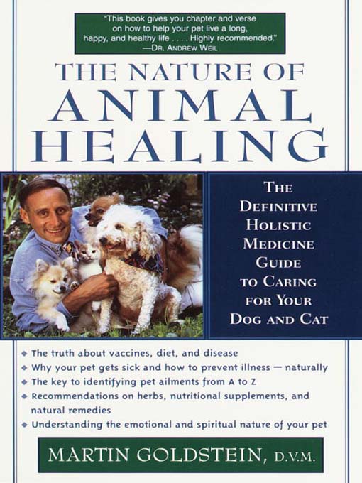 Title details for The Nature of Animal Healing by Martin Goldstein, D.V.M. - Available